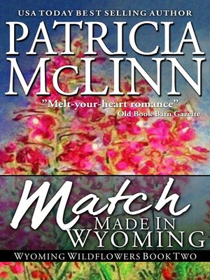 cover image of Match Made in Wyoming (Wyoming Wildflowers Book 2)